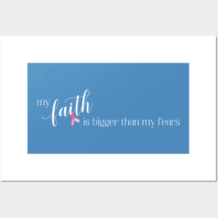 Faith is Bigger than Fears Breast Cancer Awareness Quote Posters and Art